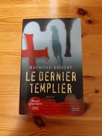 Le dernier templier de Raymond Khoury