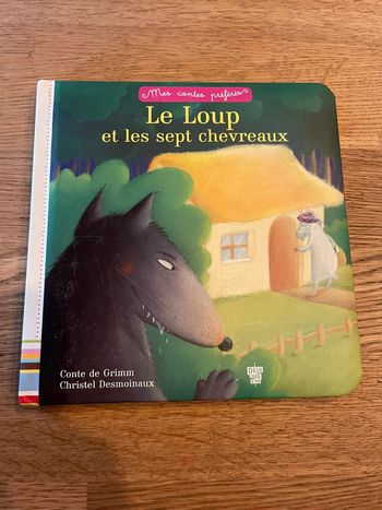 Livre Mes contes préférés Le loup et les sept chevreaux Conte de Grimm