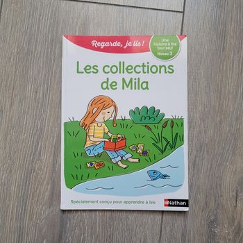 Livre " Regarde, je lis !" Les collections de Mila" . Niveau 3, fin d'apprentissage. Nathan
