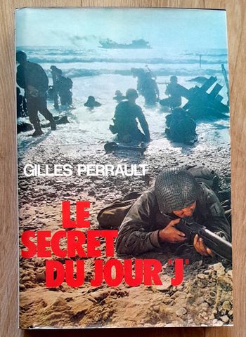 Gilles Perrault - Le secret du jour J