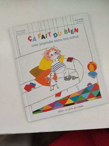 Ça fait du bien, une journée sans ma sœur