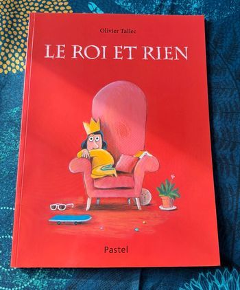 Livre Le Roi et Rien « École des loisirs »