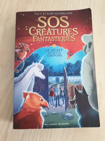 SOS Creatures Fantastiques - tome 1 le secret des petits griffons