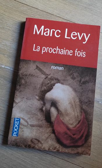 Livre La Prochaine fois - Marc Levy