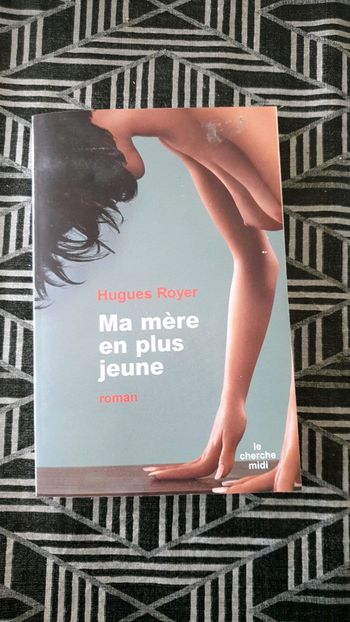 livre roman ma mere en plus jeune