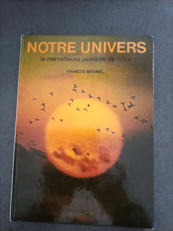 Livre notre univers la merveilleuse aventure de la vie