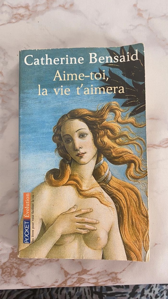 Aime toi, la vie t’aimera de Catherine Bensaid