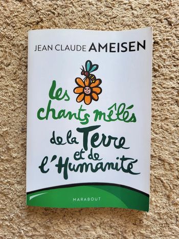 Livre Les chants mêlés de la Terre et de l’humanité – de Jean-Claude Ameisen