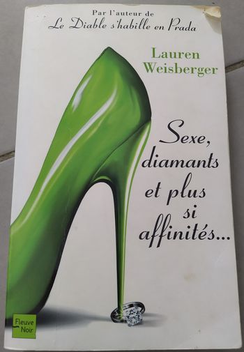 Sexe diamants et plus si affinités.  Lauren Weisberger a