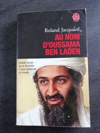 Récit Au nom d'Oussama Ben Laden de Roland Jacquard en bon état