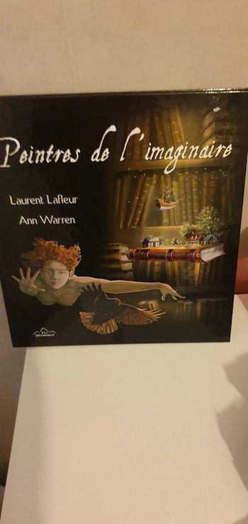 Peintres De L'imaginaire Laurent Lafleur Ann Warren