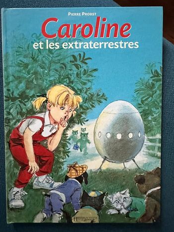 Livre rare Caroline et les extraterrestres Pierre Probst