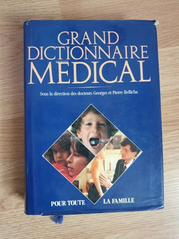 Grand Dictionnaire Médical pour la famille (ed: France Loisirs)