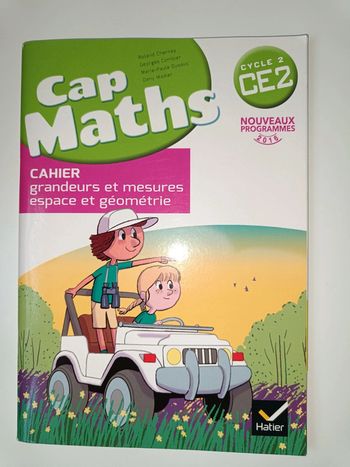 Cahier de mathématiques grandeurs et mesures espace et géométrie Cap Maths CE2 fichier élève