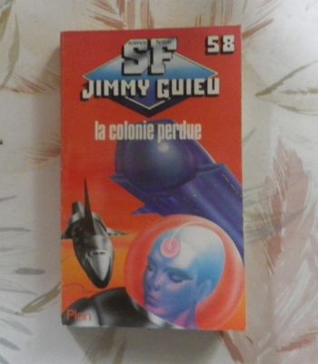 La colonie perdue de Jimmy Guieu n°58 Ed. Plon