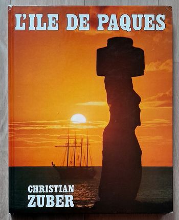 L'île de Pâques - Christian Zuber (culture, voyage)