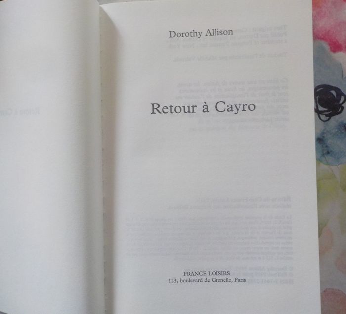 RETOUR A CAYRO de Dorothy ALLISON Ed. France Loisirs