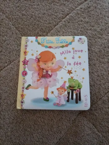 Livre P'tite fille : Mila joue à la fée