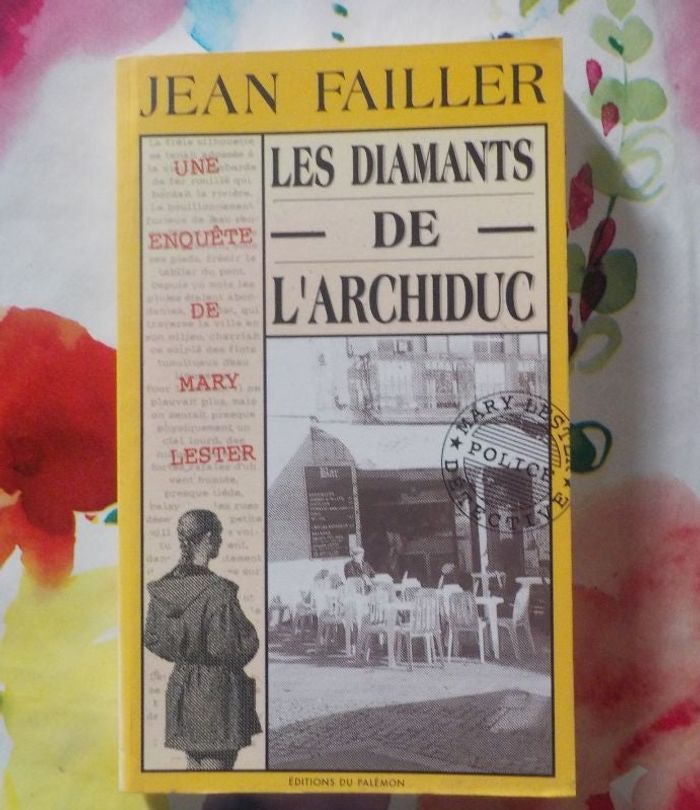 LES ENQUETES DE MARY LESTER N°02 LES DIAMANTS DE L'ARCHIDUC de Jean FAILLER