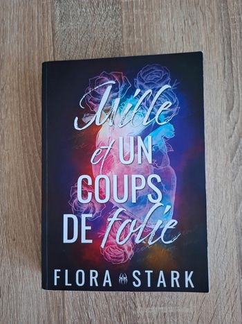 Mille et un coup de folie, livre de Flora Stark