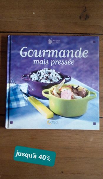 Livre cuisine gourmand mais pressee
