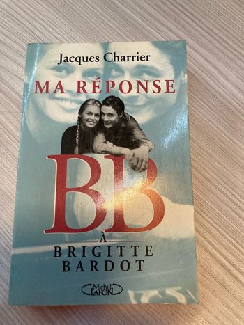 Gros livre relié illustré très rare Brigitte Bardot ma réponse
