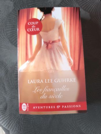 Les fiançailles du siècle. Laura lee guhrke