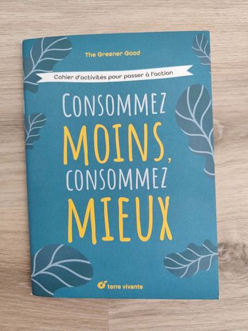 Cahier consommez moins consommez mieux de the greener