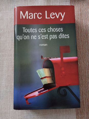 Livre "Toutes ces Choses qu'on ne s'est pas dites" par Marc Levy