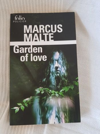 Garden of love de Marcus Malte
