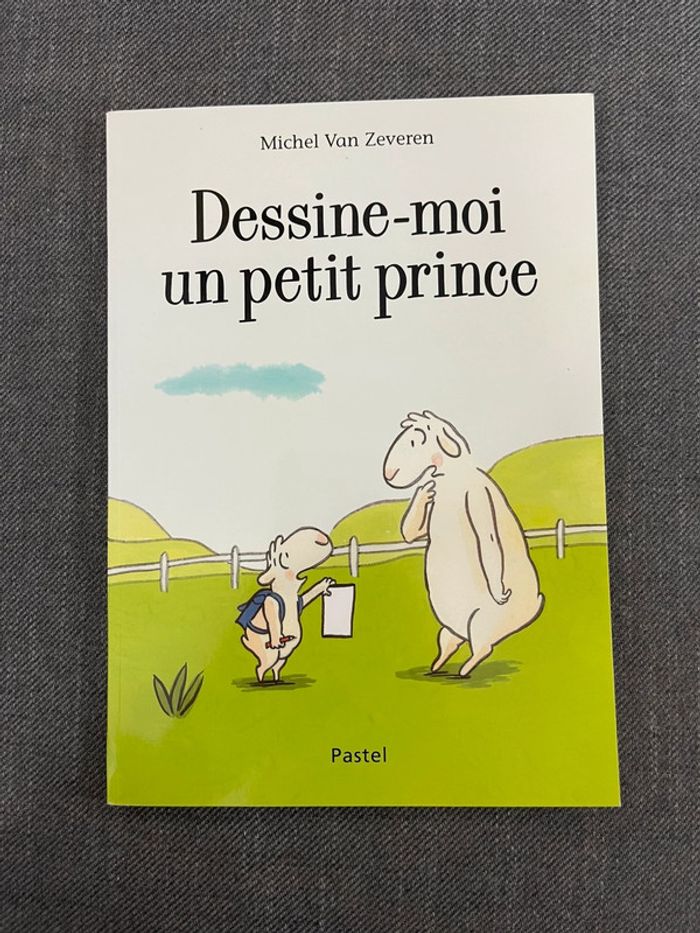 Dessine-moi un petit prince - Michel Van Zeveren