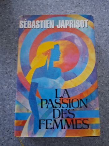 La passion des femmes " japrisot "