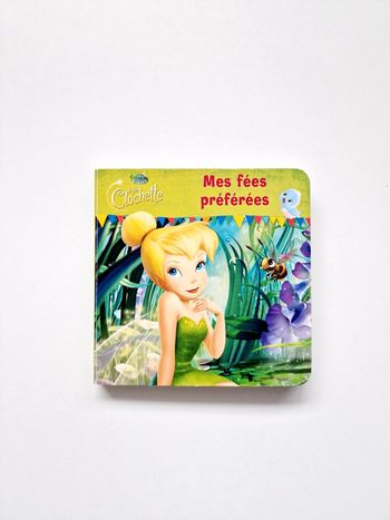 Disney - Livre pour enfant - La fée Clochette - Mes fées préférées - Neuf !