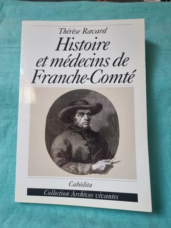 Histoire et médecins de Franche-Comté