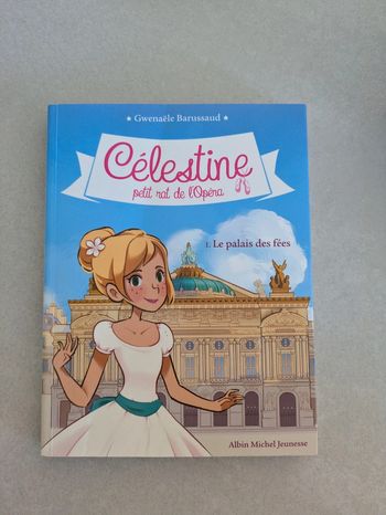 Livre Célestine Petit rat de l'opéra Tome 1