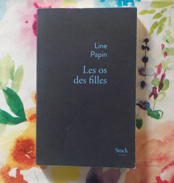 Les os des filles de Line Papin Ed. Stock