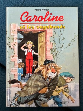 Caroline et les Vagabonds bd livre album Pierre Probst Hachette Jeunesse vintage