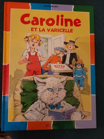Livre rare Caroline et la Varicelle Pierre Probst Hachette Jeunesse Album collection multicolore