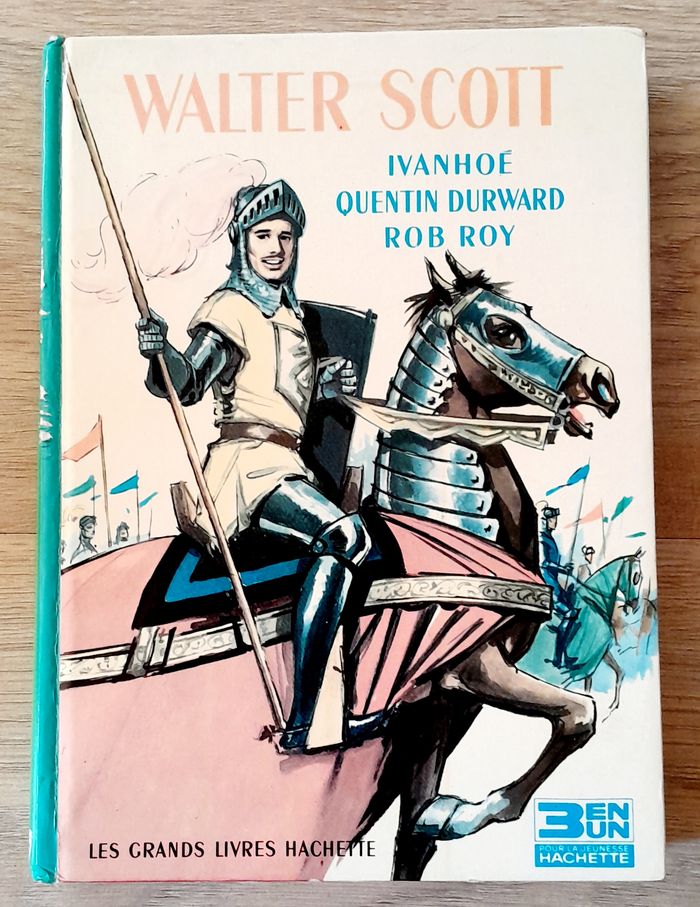 Walter Scott Ivanoé quentin durward rob roy