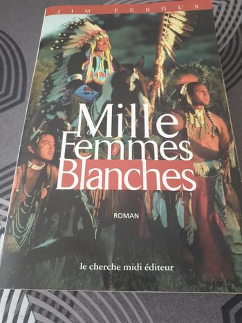 Mille femmes blanches Tome 1 - Les carnets de May Dodd