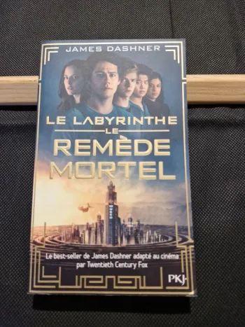 Le labyrinthe - L'épreuve Tome 3 - Le remède mortel - James Dashner