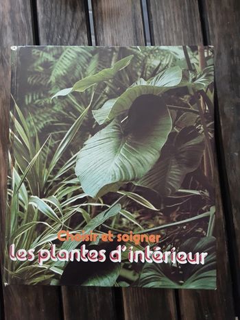 Choisir et soigner les plantes d'intérieur