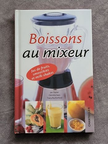 Boissons au mixeur Par Jan Purser, Dimitra Stais, Tracy Rutherford, Nathalie Moulard