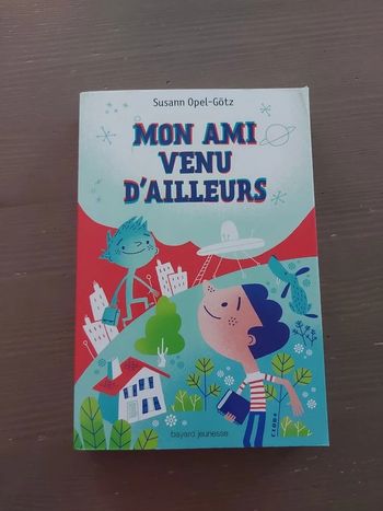 Roman "Mon ami venu d'ailleurs"