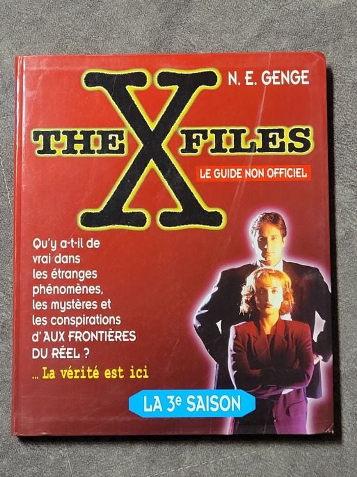 The X Files - Le Guide Non Officiel - 3° Saison Le guide non officiel, la 3e saison Par Genge, N.E.