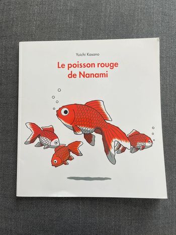 Le poisson rouge de Nanami de Yuichi Kasano - École des loisirs