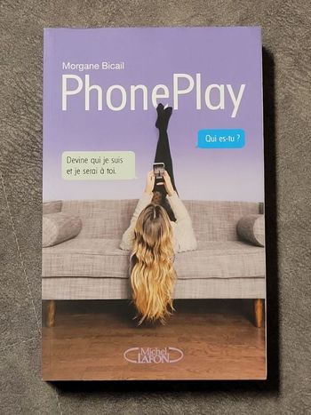PhonePlay Tome 1 Par Morgane Bicail