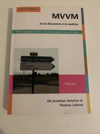 Livre MVVM De La Découverte À La Maîtrise - WPF, Silverlight, Windows Phone