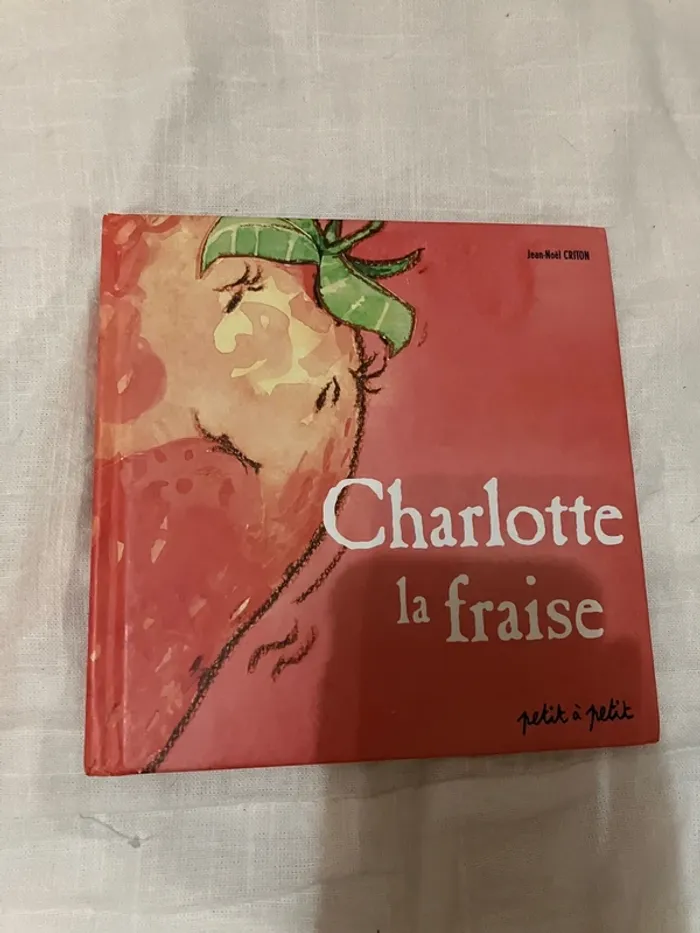 Charlotte la fraise – Jean-Noël Criton