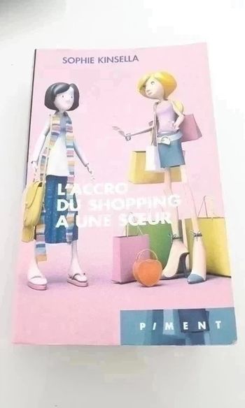 Roman "L'accro du shopping a une soeur" Sophie Kinsella